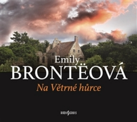 Na Větrné hůrce - Emily Brontë - audiokniha z kategorie Společenská beletrie