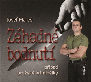 Záhadné bodnutí - Případ pražské kriminálky (audiokniha)