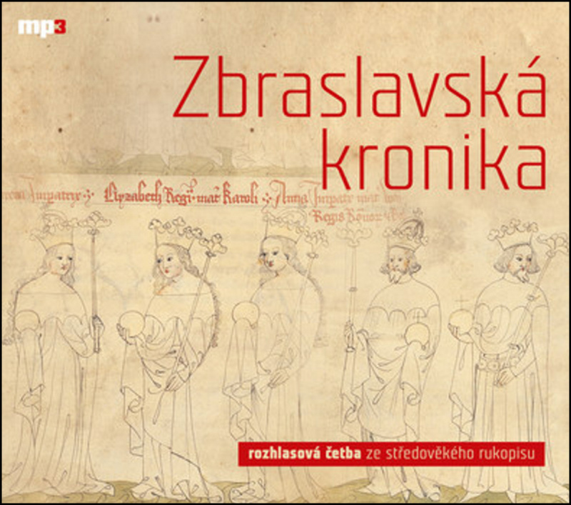 Zbraslavská kronika (audiokniha) (CD (mp3)) - Petr Žitavský, Ota Žitavský - audiokniha z kategorie Historie