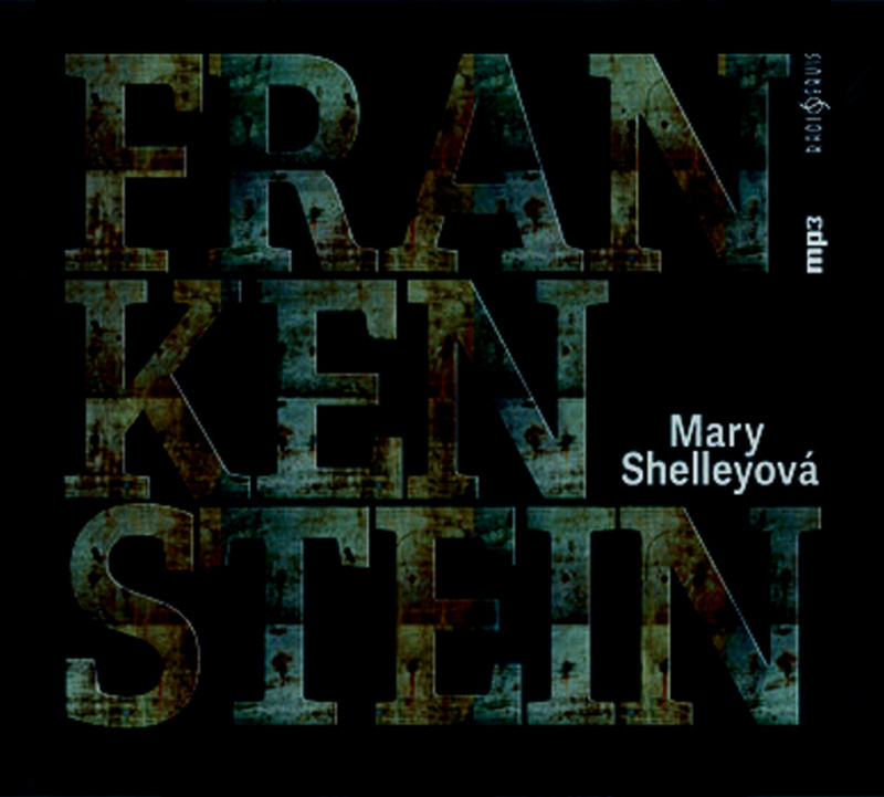 Frankenstein - Mary Shelleyová