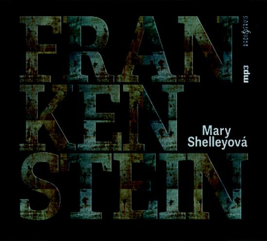 Frankenstein - Mary Shelleyová