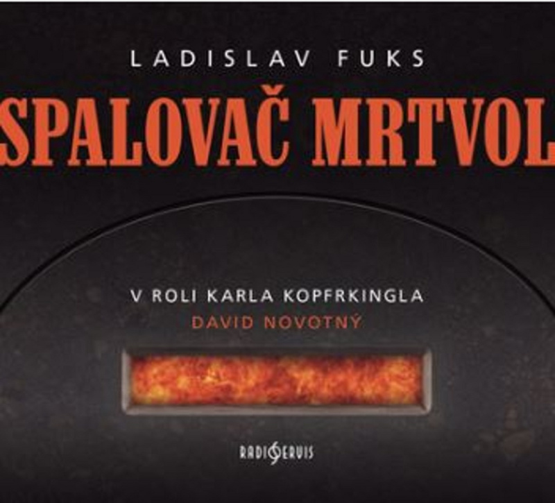 Spalovač mrtvol - Ladislav Fuks - audiokniha z kategorie Detektivky, thrillery a horory
