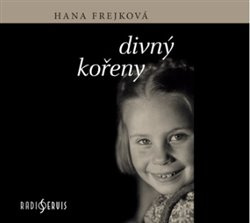 Divný kořeny - Hana Frejková