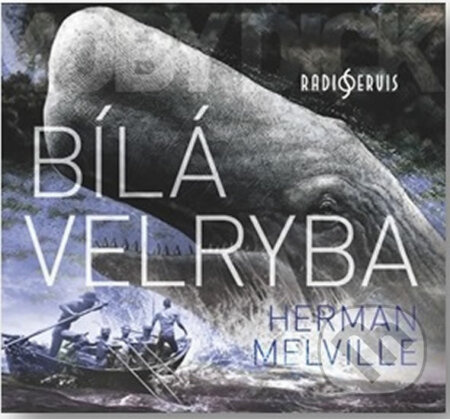 Bílá velryba - Herman Melville