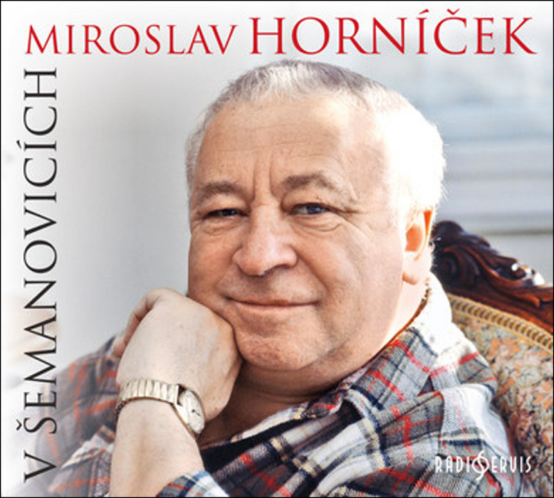 Miroslav Horníček v Šemanovicích - Miroslav Horníček, Ondřej Suchý - audiokniha z kategorie Životopisy