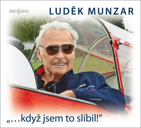 „…když jsem to slíbil!“ - Luděk Munzar - audiokniha z kategorie Beletrie