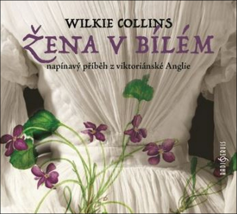Žena v bílém - Wilkie Collins
