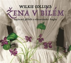 Žena v bílém - Wilkie Collins