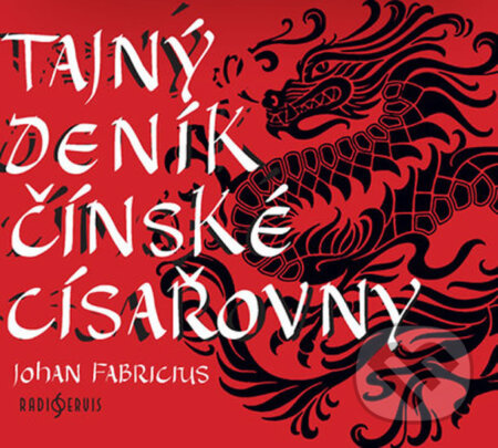Tajný deník čínské  císařovny - Johan Fabricius