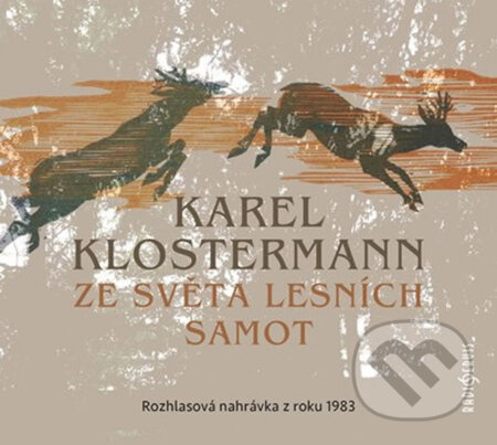 Ze světa lesních samot - Karel Klostermann