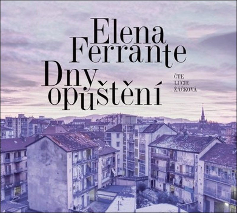 Dny opuštění - Elena Ferrante
