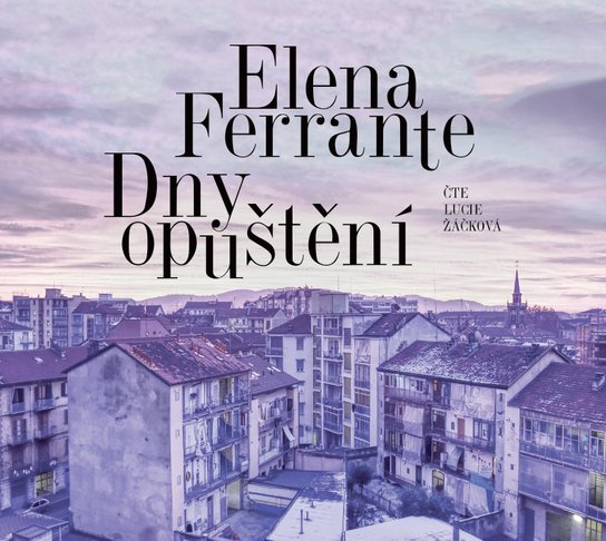 Dny opuštění - Elena Ferrante