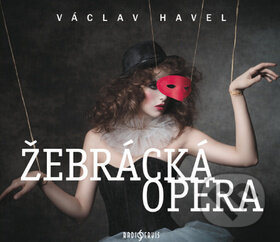 Žebrácká opera - Václav Havel