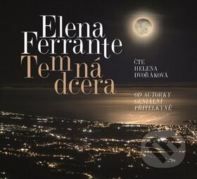 Temná dcera - Elena Ferrante