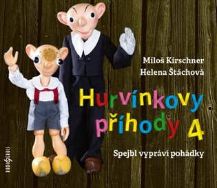Hurvínkovy příhody 4 - Miloš Kirschner, Helena Štáchová, Vladimír Straka, Luboš Homola, Jiří Středa - audiokniha z kategorie Pohádky