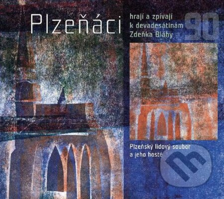 Plzeňáci hrají a zpívají k devadesátinám Zdeňka Bláhy