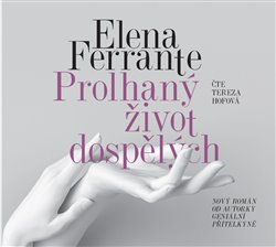 Prolhaný život dospělých - Elena Ferrante