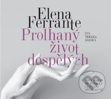 Prolhaný život dospělých - Elena Ferrante