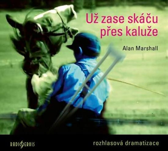 Už zase skáču přes kaluže - Alan Marshall