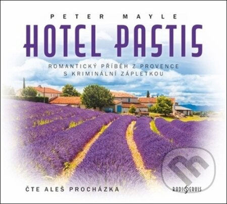 Hotel Pastis - Peter Mayle