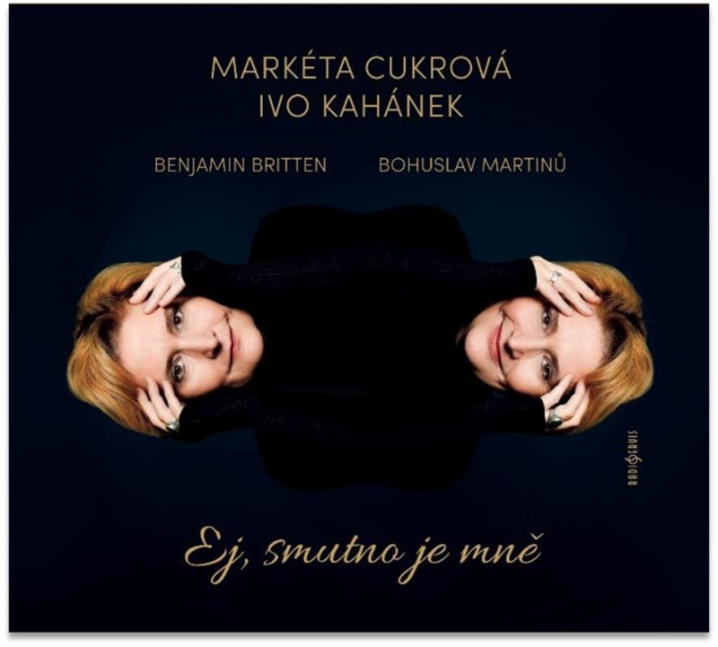 Markéta Cukrová, Ivo Kahánek: Ej, smutno je mně - Markéta Cukrová, Ivo Kahánek