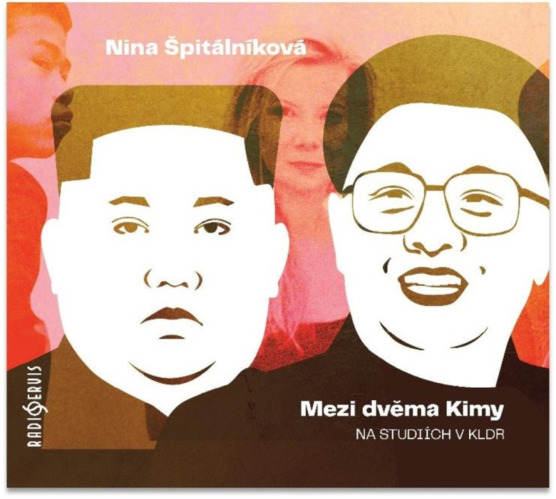 Mezi dvěma Kimy - Nina Špitálníková
