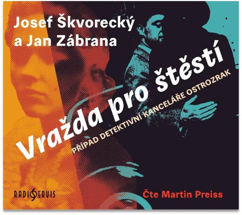 Vražda pro štěstí - Josef Škvorecký, Jan Zábrana