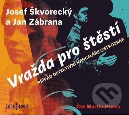 Vražda pro štěstí - Josef Škvorecký, Jan Zábrana