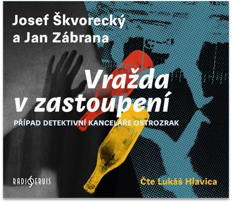 Vražda v zastoupení - Jan Zábrana, Josef Škvorecký