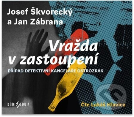 Vražda v zastoupení - Jan Zábrana, Josef Škvorecký