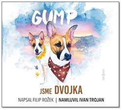 Gump - Jsme dvojka - Filip Rožek