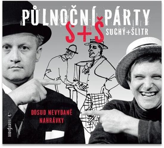 Půlnoční párty Suchý + Šlitr - Jiří Suchý, Jiří Šlitr