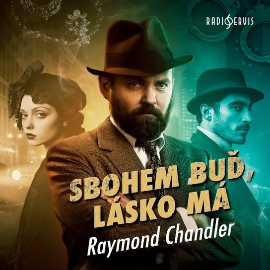 Sbohem buď, lásko má -  Raymond Chandler