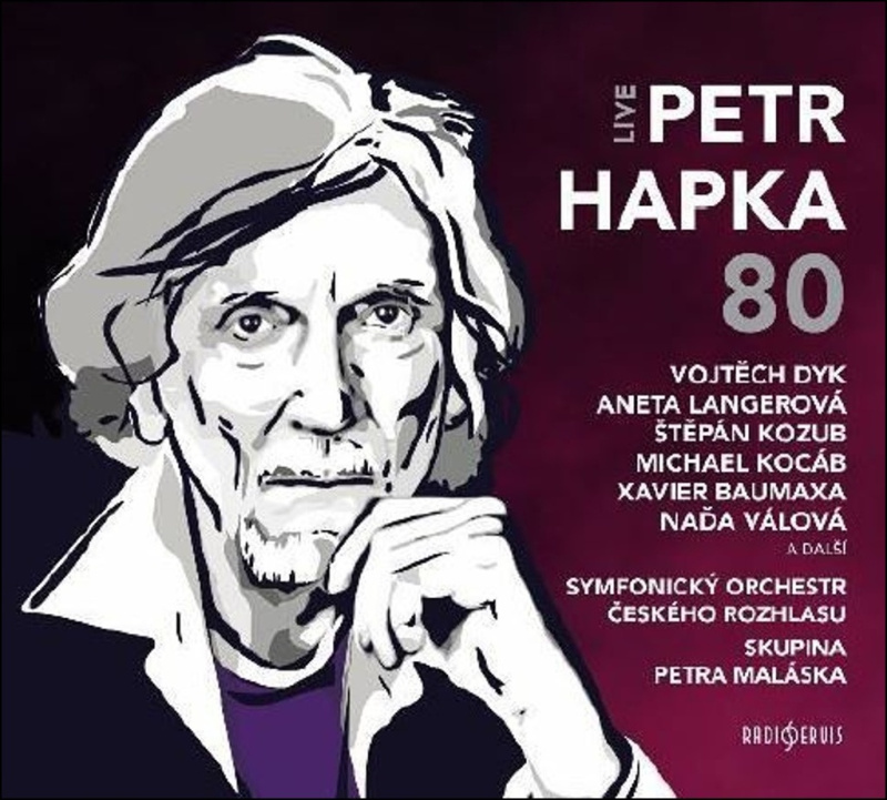 Petr Hapka 80 (2 CD) - Aneta Langerová, Vjtěch Dyk, Štěpán Kozub, Michael Kocáb, Michal Malátný, Xavier Baumaxa, Kateřina Marie Tichá, Naďa Válová,…