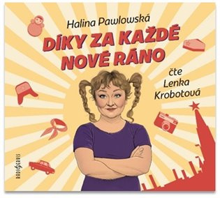 Díky za každé nové ráno - Halina Pawlowská - audiokniha z kategorie Romantická