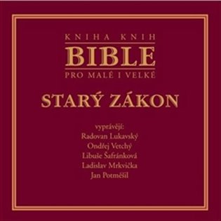 Bible pro malé i velké - Starý zákon