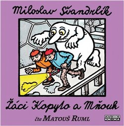 Švandrlík: Žáci Kopyto a Mňouk - Miloslav Švandrlík