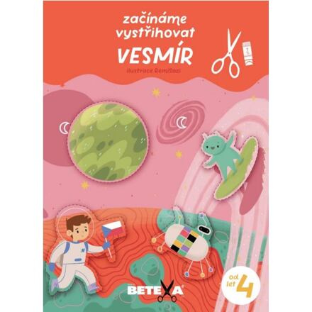 Začínáme vystřihovat- Vesmír - kolektiv autorů