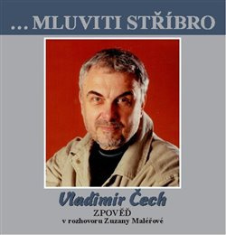 Zpověď - Vladimír Čech, Zuzana Maléřová