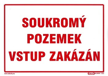 Tabule zákazová Soukromý pozemek, vstup zakázán A4