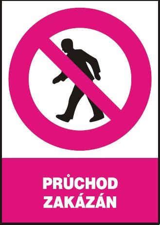 Tabule zákazová Průchod zakázán A4
