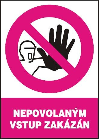 Samolepka zákazová Nepovolaným vstup zakázán A5