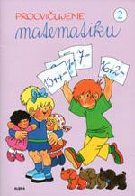 Procvičujeme Matematiku 2 - pracovní sešit pro 2.ročník ZŠ