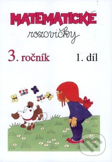 Matematické rozcvičky 3. ročník - 1.díl (příklady k procvičování) - kniha z kategorie 1. stupeň