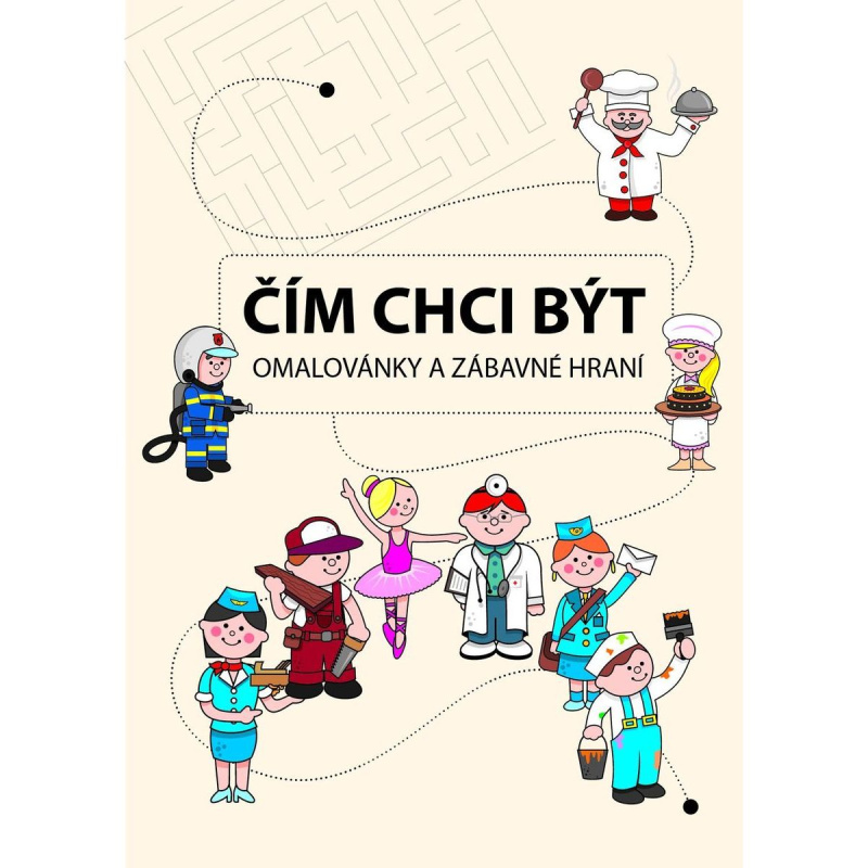 Teddies Čím Chci Být sešit omalovánky a zábavné hraní