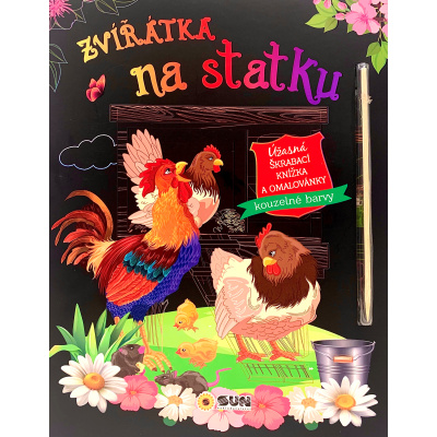 Zvířátka na statku- úžasná škrábací knížka a omalovánky