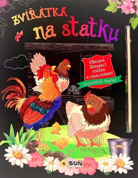 Zvířátka na statku- úžasná škrábací knížka a omalovánky