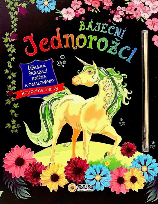 Báječní jednorožci - úžasná škrábací knížka a omalovánky