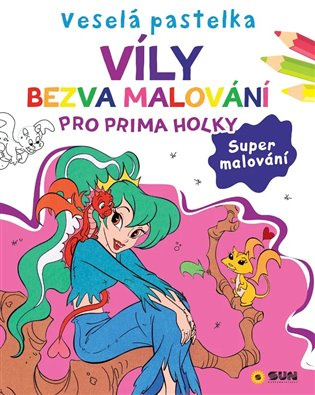 Veselá pastelka Víly - Bezva malování pro prima holky