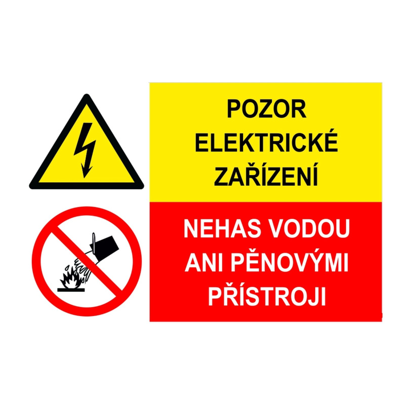 Pozor elektrické zařízení. Nehas vodou ani pěn 75 x 50 mm
